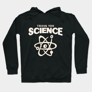 Thank you science vaccinated Hoodie